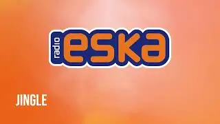 Radio Eska - Dżingle 2025