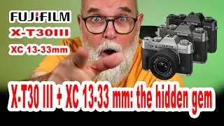 New X-T30 III + XC 13-33 mm | Compact power, photographic soul &ndash; IN ENGLISH