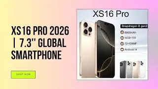 XS16 Pro 2026 | 7.3'' Global Smartphone | 6800mAh | Dual SIM | Face Unlock | High Quality