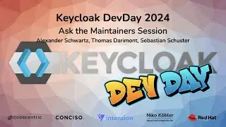 #Keycloak DevDay 2024: Ask the Maintainers session (A. Schwartz, T. Darimont, S. Schuster)