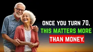 7 Things That Matter More Than Money After 70 to Live a Longer & Happier Life!