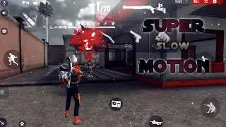 Super Slow motion 🔥 By|| Uk09 GAMER