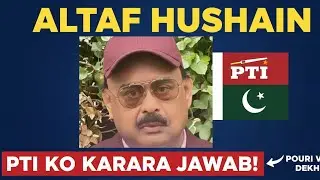 The Reply: Altaf Hussain Responds to PTI.