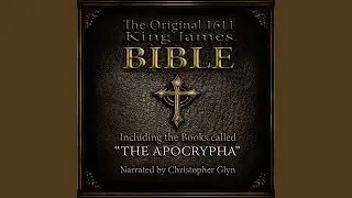 Chapter 441.2 - The Original 1611 King James Bible, Pt. 3