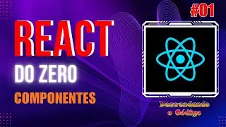 React do Zero na Prática | Criando o Primeiro Componente