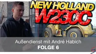 André Habich im Außendienst FOLGE 6 - NEW HOLLAND W230C