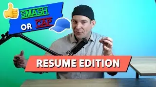 Smash Or Cap Career Advice #1 - Resume Edition