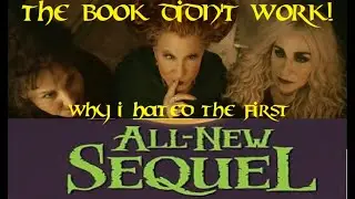 Hocus Pocus and the All New Sequel...THE BOOK I COULDN'T FINISH