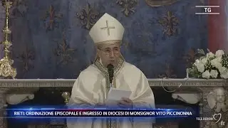 Rieti: ordinazione episcopale e ingresso in diocesi di Monsignor Vito Piccinonna