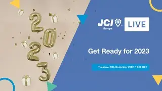 JCI Europe Live #12  Get Ready for 2023
