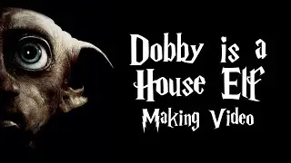 Dobby is a Hose Elf - Making video of Harry Potter quotes