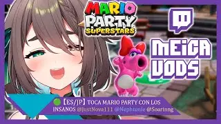 🟢【ES/JP】TOCA MARIO PARTY CON LOS INSANOS @JustNova111  @Nephtunie  @Soarinng