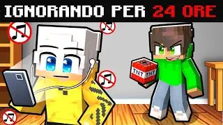 IGNORO GIORGIO per 24 ORE in Minecraft!