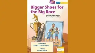 Bigger Shoes for the Big Race UNIT 2 Week  5 / / My view Literacy / Grade 1