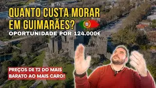 Quanto custa morar em Guimarães? Preços de T2 do mais barato ao mais caro!