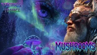 Viking Trance &ndash; Mushrooms | Viking Music | VIKCHNO