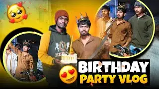 Karan Bhai Ka Birthday Party Vlog 🤩