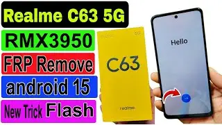 Realme C63 5G Android 15 Frp Bypass | Realme C63 RMX3950 Frp Unlock | Online Flashing 2026