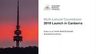 The 2019 MJA&ndash;Lancet Countdown Launch Event in Canberra