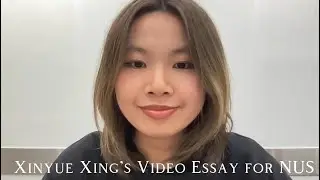 Xinyue Xing&rsquo;s Video Essay for NUS