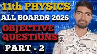Class 11th Physics Viral Objectives Question || with details Explanation 2026