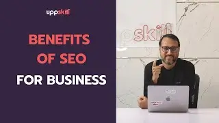 BENEFITS OF SEO FOR BUSINESS