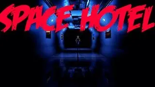 Space Hotel 2017 ► Full HD Gameplay walkthrough ► NEW GAMES ON PC
