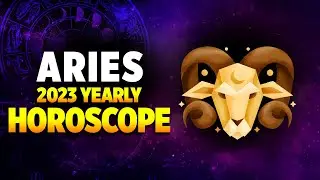 Aries 2023 Yearly Horoscope