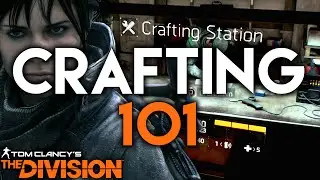 The Division | Crafting 101, Details & Breakdown