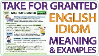 Take For Granted meaning and examples | Learn English Idioms with Woodward English