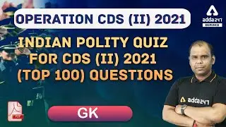CDS 2 2021 | CDS GK Preparation | Indian Polity Quiz (Top 100) Questions