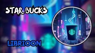 LIBRIOON - STARBUCKS (Official Music Video) | New Hit 🎶🔥