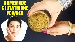 Homemade Glutathione Powder | Glutathione Powder Drink for Whitening, Glowing & Fair Skin