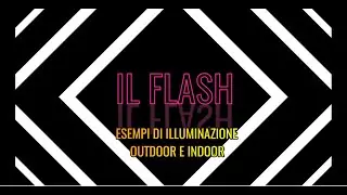 Esempi di illuminazione flash Outdoor e Indoor