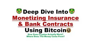 How To Monetize Insurance & Bank Contracts with Bitcoin 🤑