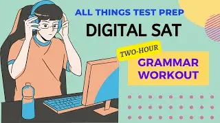 Two-hour Grammar Workout for the Digital SAT
