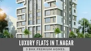 3 BHK, High Rise Luxury Apartments for sale in T.Nagar - SOLD