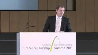 Grusswort von Staatssekret&auml;r Stefan Kapferer zum Entrepreneurship Summit 2011