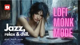[Playlist] 12 A.M. LoFi Monk Mode LoFi/Jazz 80's