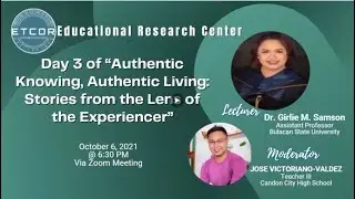 Day 3 of &ldquo;Authentic Knowing, Authentic Living: Stories from the Lens of the Experiencer&rdquo;