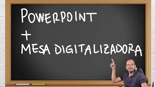 Usando a Mesa Wacom para desenhar no PowerPoint de forma elegante