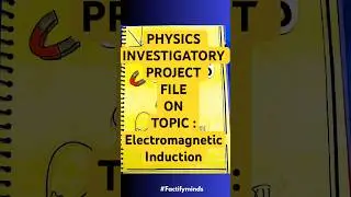 Physics investigatory project on ELECTROMAGNETIC INDUCTION || CBSE||#physicsproject #practical_exam
