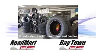 Baytown & Roadmart Tire Pros- Your Hometown Tire Store
