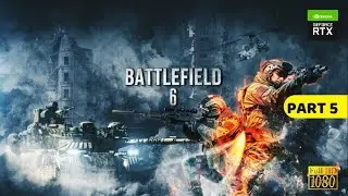 BATTLEFIELD 6 Gameplay Walkthrough Campaign PART 5 [1080p 60FPS PC ] - No Commentary