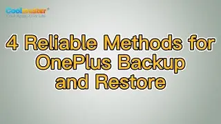 OnePlus Backup and Restore: 4 Simple Ways to Keep Your Data Safe
