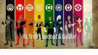 HL Troll Loadout!