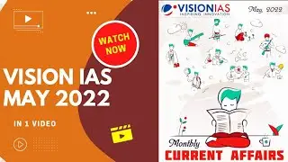 Vision IAS monthly current affairs | May 2022 | Upsc cse 2023