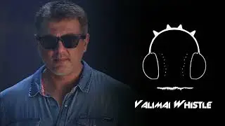 Valimai Whistle Theme