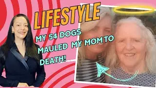 Lifestyle: My 54 Dogs Mauled My Mom To Death
