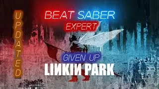 Beat Saber - Re:Given Up - Expert - Full Combo - Linkin Park MP